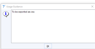 User guidance message saying to be exported as csv.