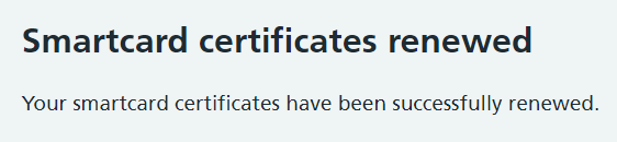 CIM smartcard certificates renewed successfully.png