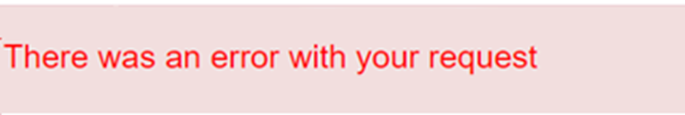 There was an error with your request